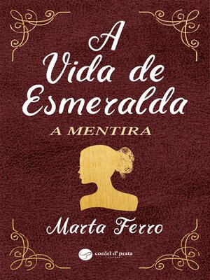 cover image of A vida de Esmeralda--A Mentira